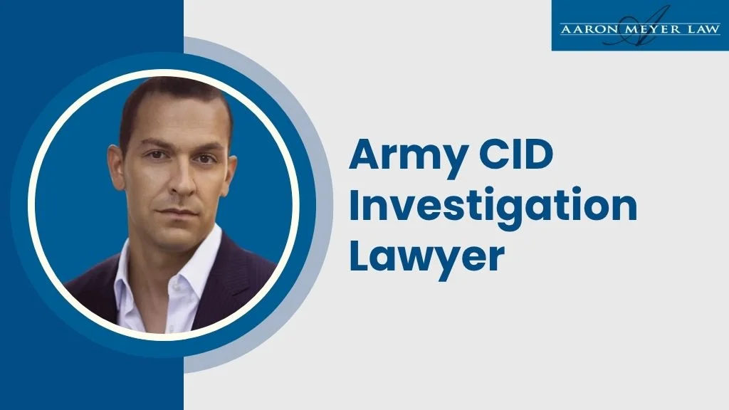 best army cid investigation lawyer