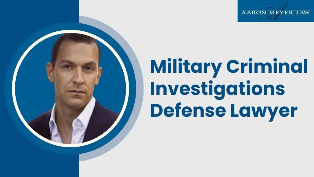 best military criminal investigations defense lawyer best military criminal investigations defense lawyer